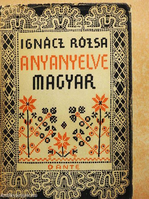 Anyanyelve magyar...