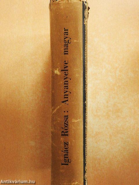 Anyanyelve magyar...