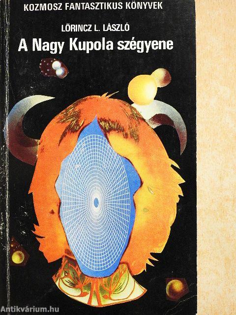 A Nagy Kupola szégyene