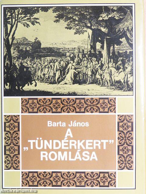 A "Tündérkert" romlása