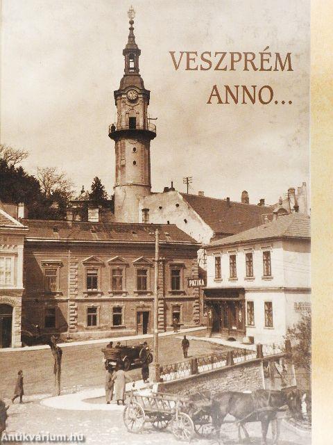 Veszprém anno...