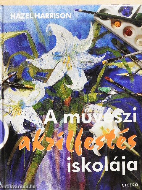 A művészi akrilfestés iskolája