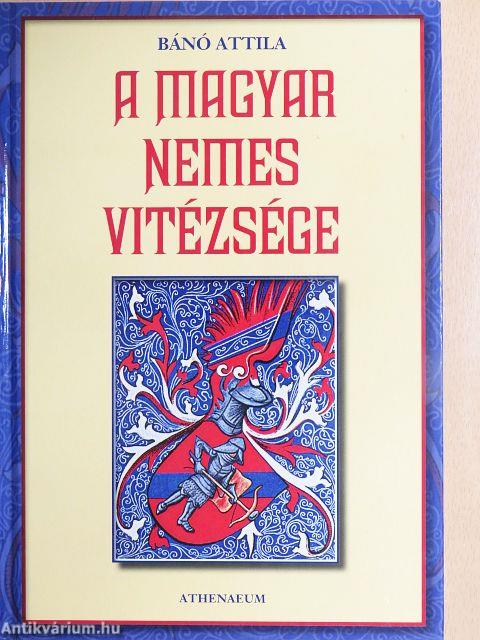 A magyar nemes vitézsége