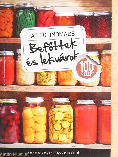 A legfinomabb befőttek és lekvárok