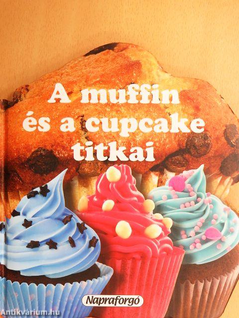 A muffin és a cupcake titkai