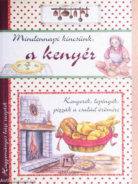 Mindennapi kincsünk, a kenyér