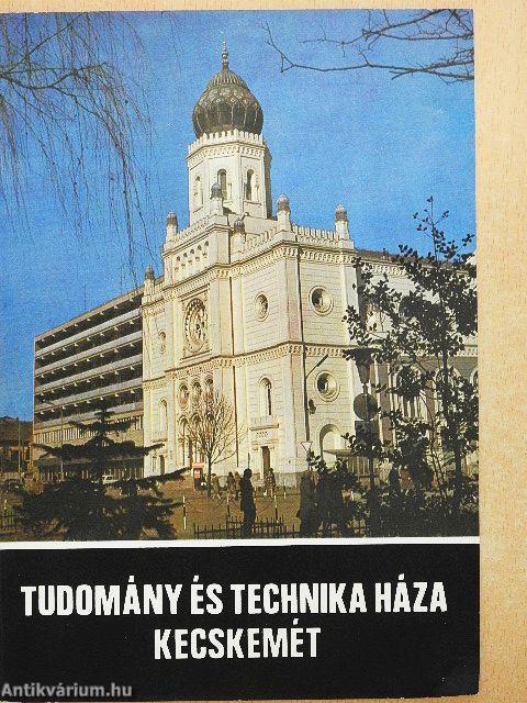 Tudomány és Technika Háza Kecskemét