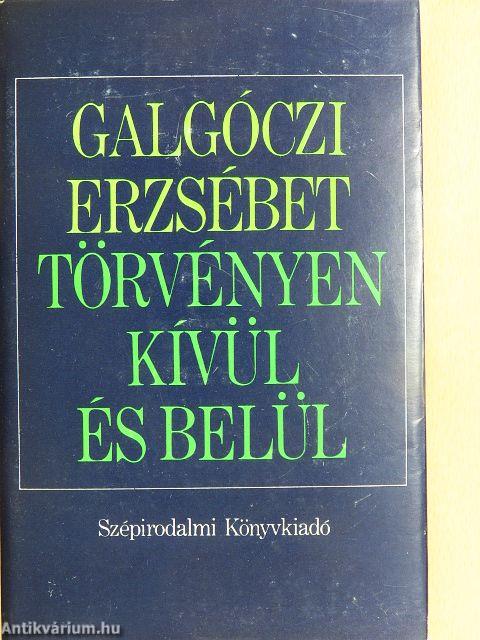 Törvényen kívül és belül