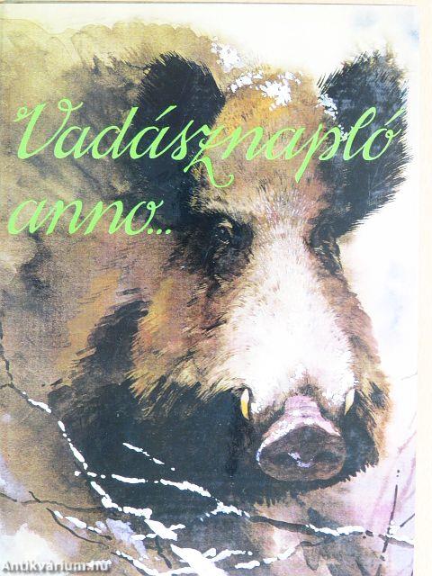 Vadásznapló anno...