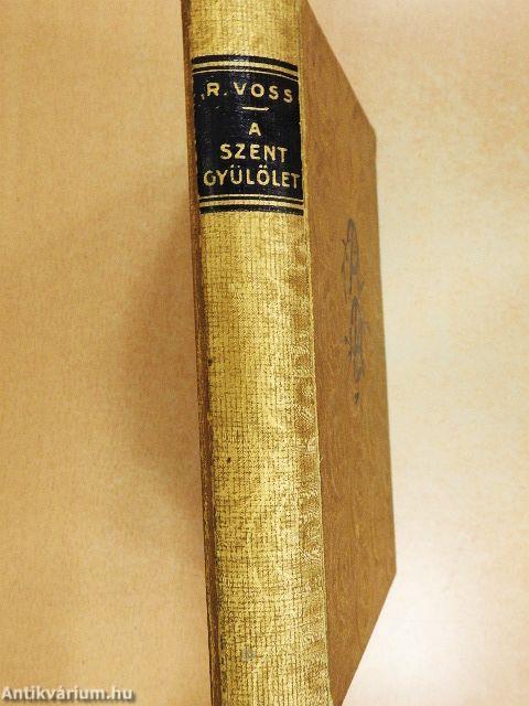 A szent gyülölet