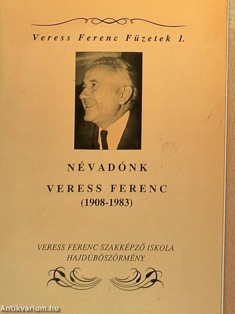 Névadónk Veress Ferenc