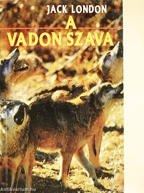 A vadon szava
