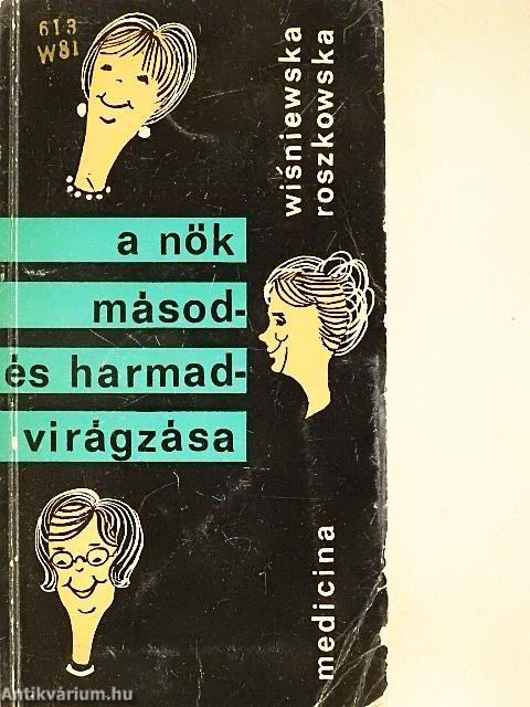 A nők másod- és harmadvirágzása