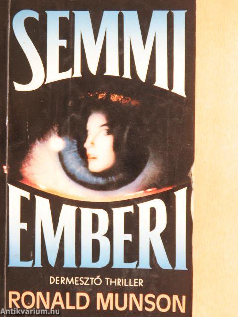Semmi emberi