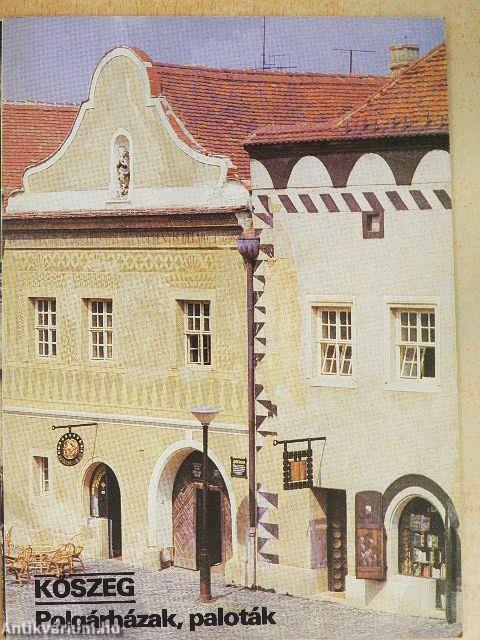 Kőszeg - Polgárházak, paloták