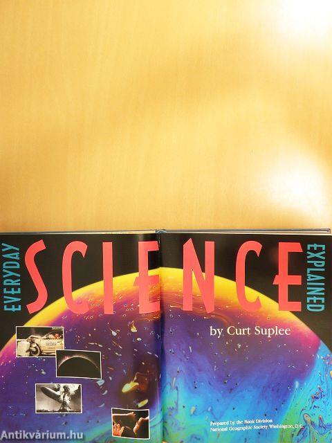 Everyday science explained