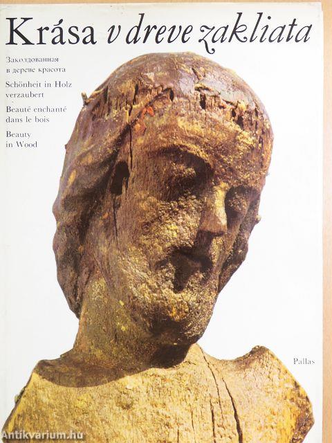 Krása v dreve zakliata