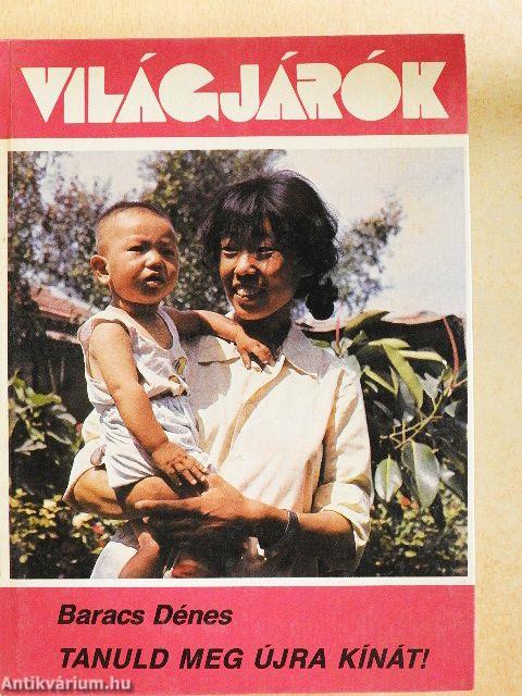 Tanuld meg újra Kínát!