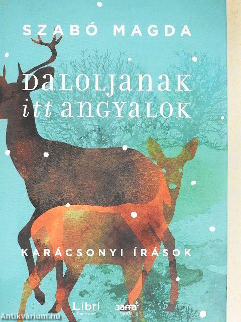 Daloljanak itt angyalok 