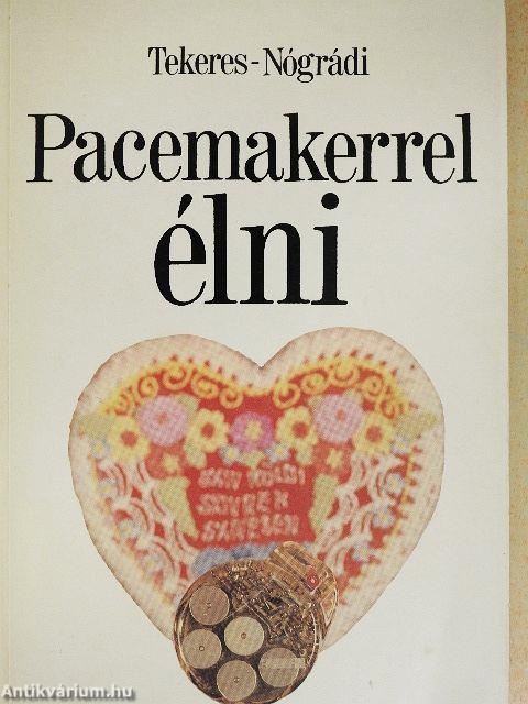 Pacemakerrel élni
