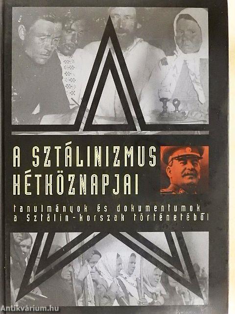 A sztálinizmus hétköznapjai