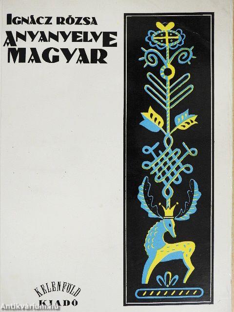 Anyanyelve magyar