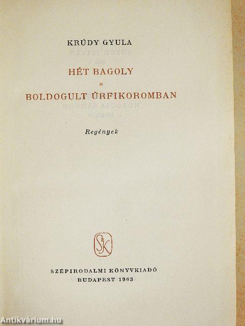 Hét Bagoly/Boldogult úrfikoromban