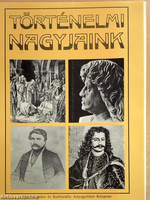 Történelmi nagyjaink