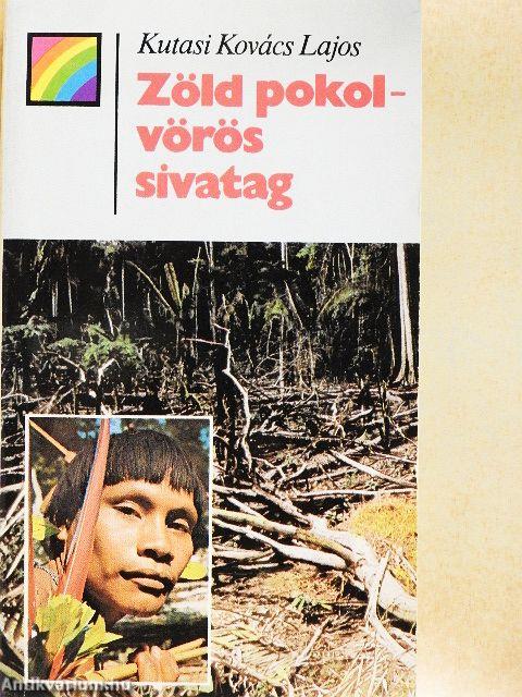 Zöld pokol-vörös sivatag