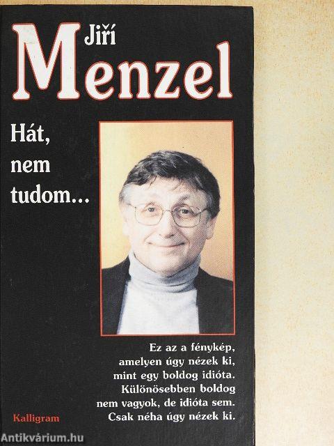 Hát, nem tudom...