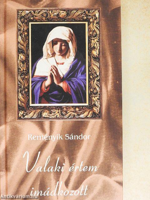 Valaki értem imádkozott