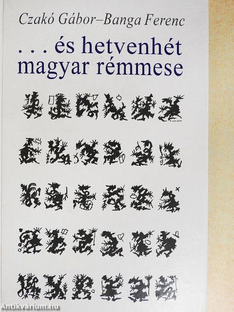 ... és hetvenhét magyar rémmese