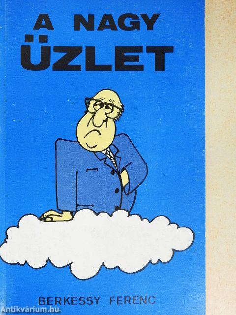 A nagy üzlet