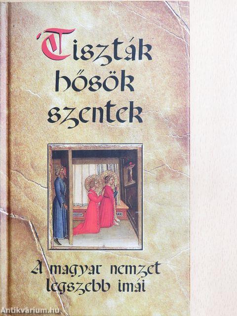 Tiszták, hősök, szentek