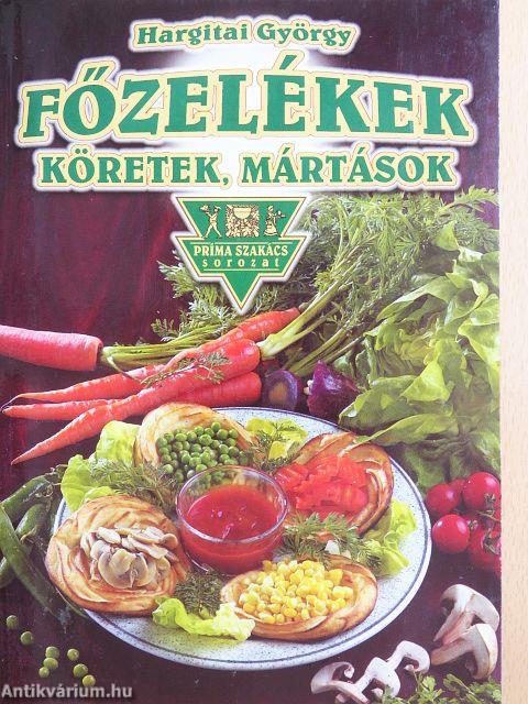 Főzelékek, köretek, mártások