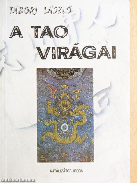 A Tao virágai