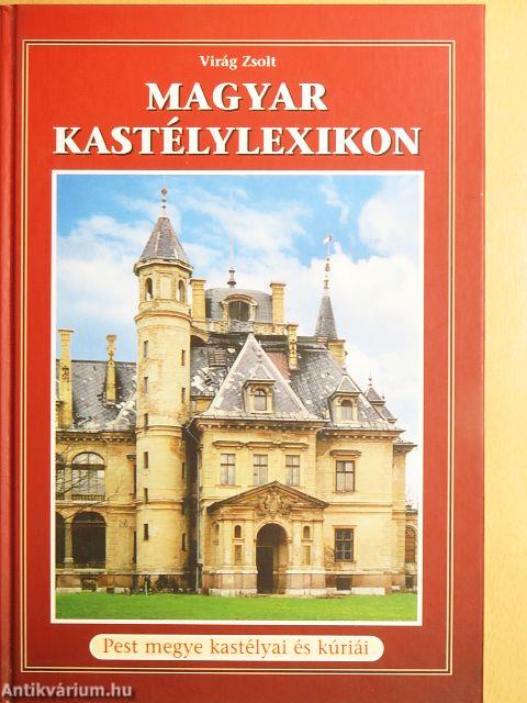 Magyar kastélylexikon 1.
