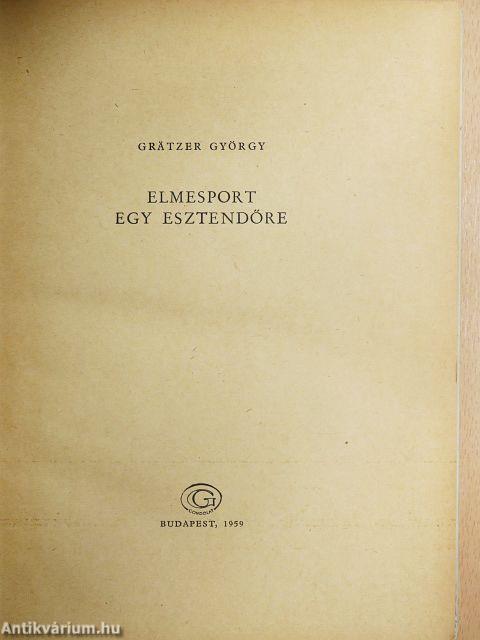 Elmesport egy esztendőre