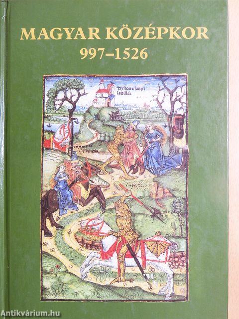 Magyar középkor 997-1526