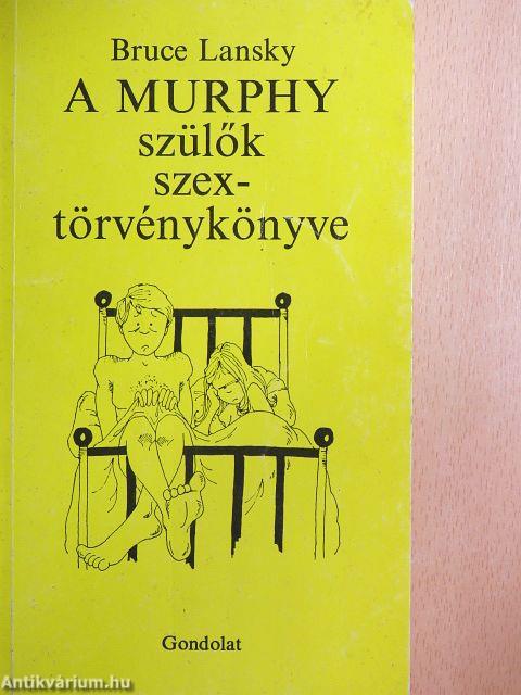 A Murphy szülők szextörvénykönyve