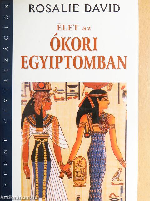 Élet az ókori Egyiptomban