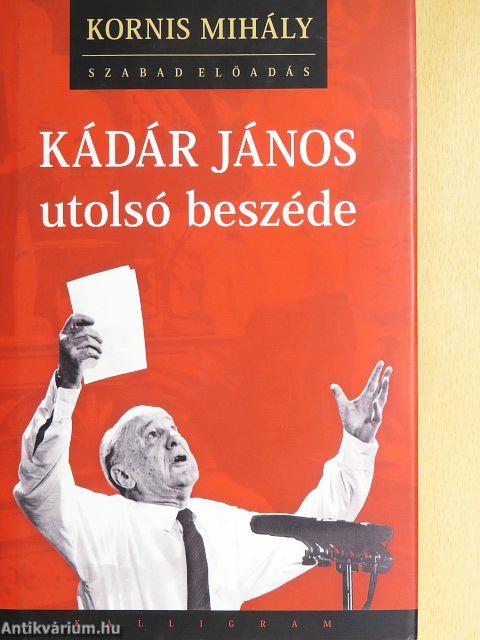 Kádár János utolsó beszéde