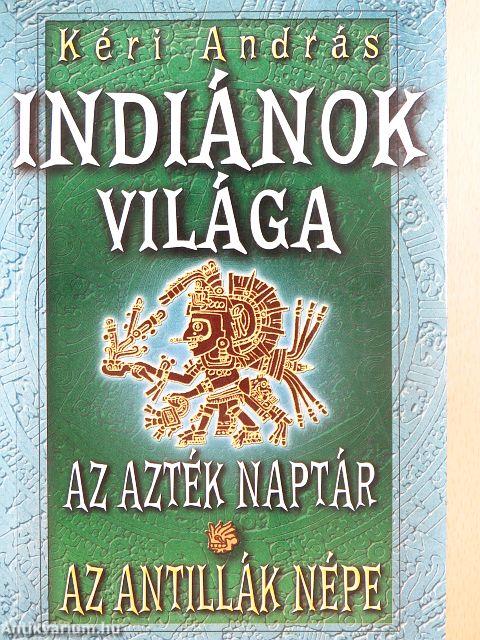 Indiánok világa I.