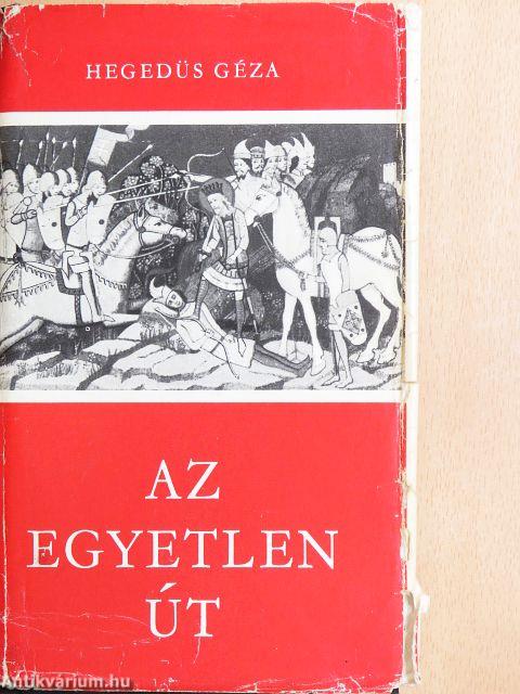 Az egyetlen út