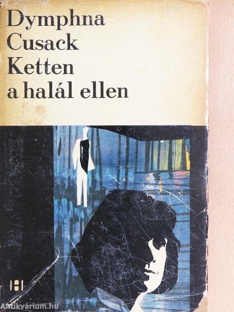 Ketten a halál ellen
