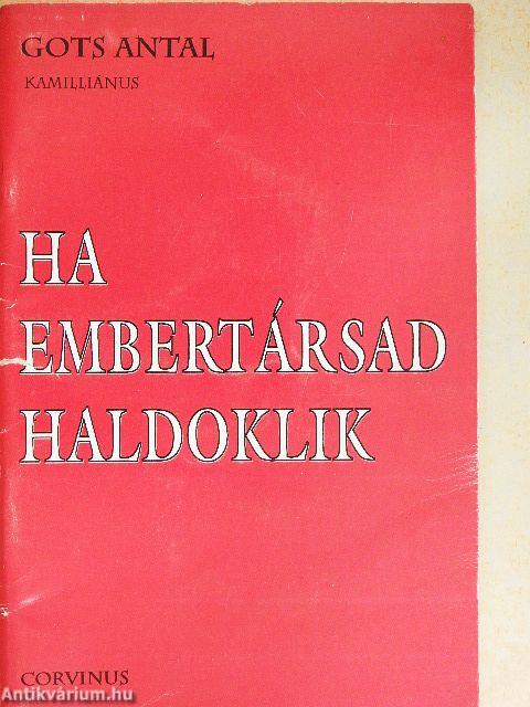 Ha embertársad haldoklik