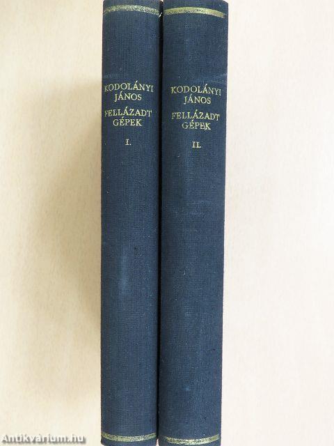 Fellázadt gépek I-II.