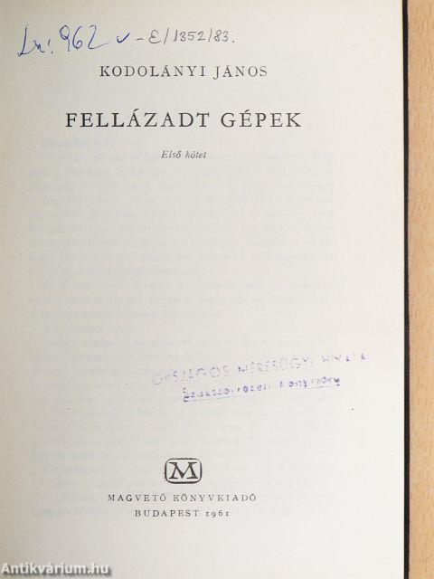 Fellázadt gépek I-II.