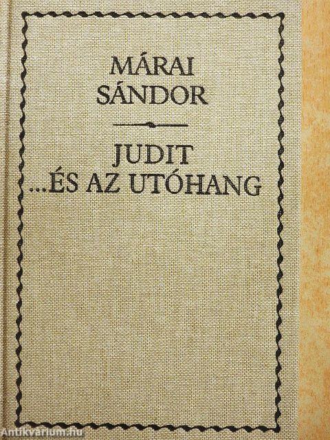Judit... és az utóhang