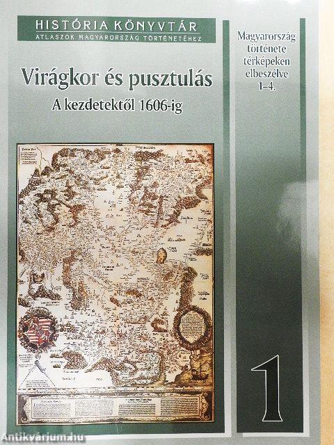 Virágkor és pusztulás